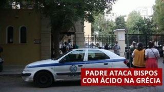 Padre ataca sete bispos com ácido na Grécia