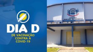Local de vacinação alterado: “DIA D” de vacinação contra a Covid-19 vai acontecer no Ginásio de Esportes 