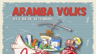 Grande evento chegando: ARAMBA VOLKS! 