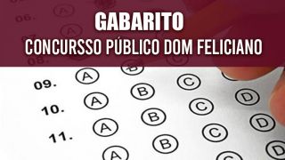 Divulgado gabarito do concurso Público da Prefeitura de Dom Feliciano