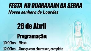 Festa em Louvor a Nossa Senhora de Lurdes no Guaraxaim da Serra